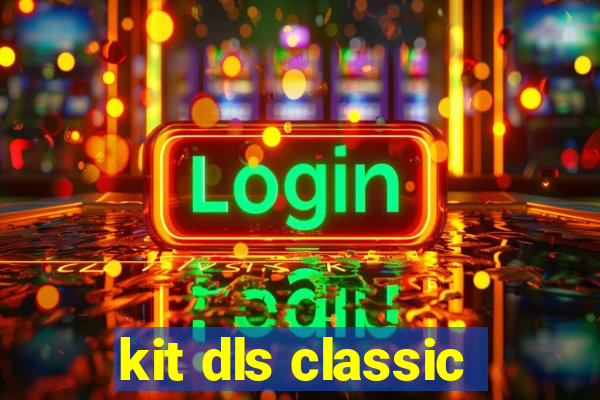 kit dls classic